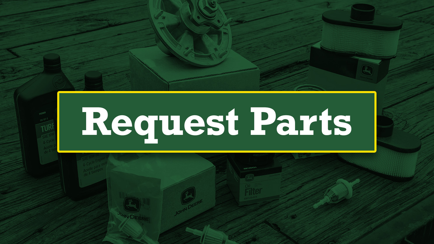 Green graphic showing a request John Deere parts button overlaying a photo of actual parts.